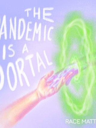 an illustrated hand reaching out into a green illuminated portal. The text reads "The Pandemic is a Portal"