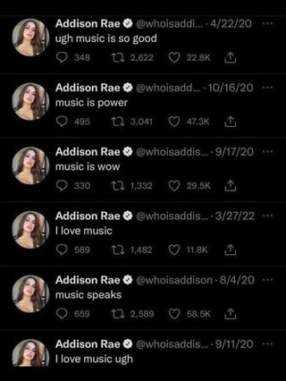 A series of Addison Rae tweets that read "ugh music is so good", "music is power", "music is wow", "I love music", "music speaks", "i love music ugh"