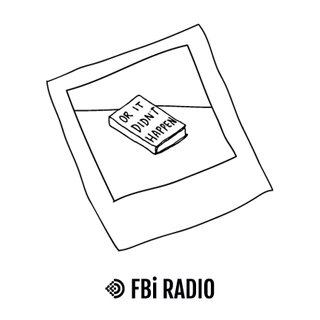 A black and white, drawn image of a polaroid sitting on its side. Inside the polariod is a book with the words 'OR IT DIDN'T HAPPEN' The old fbi.radio logo sits at the bottom of the image