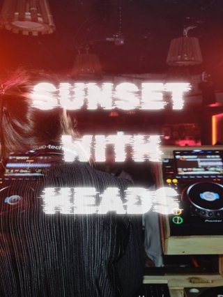 A photo of Heads playing at Club77 is overlayed with the text 'Sunset with Heads'