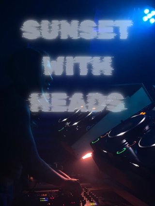 A very dark photo of Heads DJing at Club77 with the text 'Sunset with Heads' overlaid