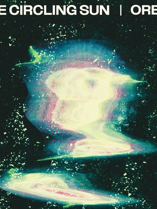 Ivory text "THE CIRCLING SUN | ORBITS" its over a galactic digital print of ivory, blue, purple and green over a black backdrop to make up their second album's cover art.